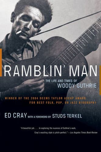 The author Douglas Brinkley called Mr. Cray’s “Ramblin’ Man” one of “the two great” biographies of Woody Guthrie.