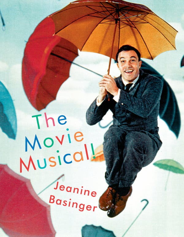 "The Movie Musical!" by Jeanine Basinger.